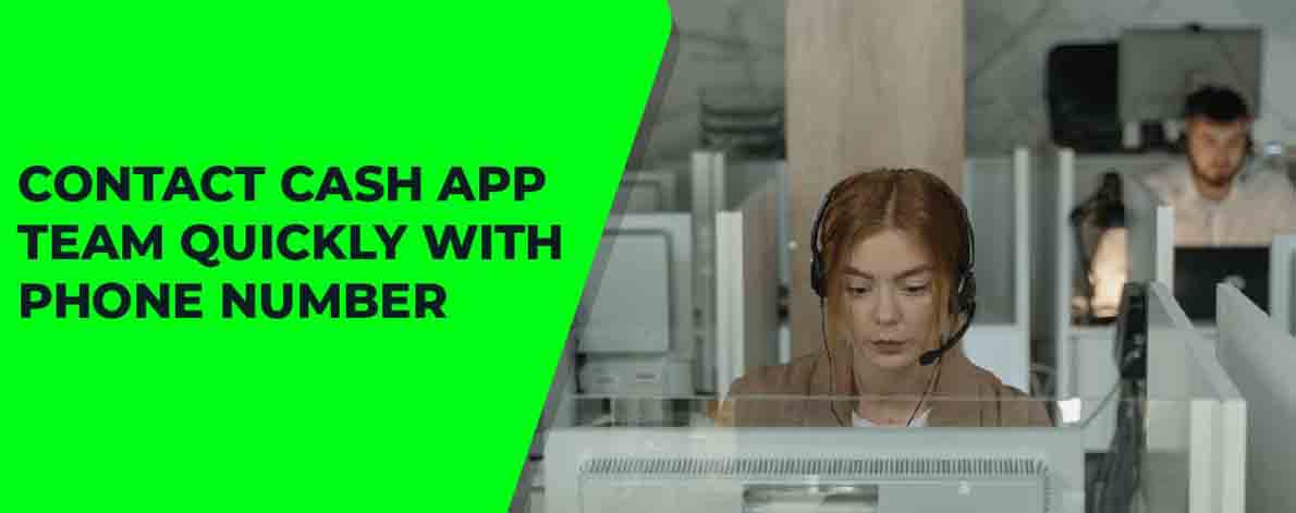 How To Contact cash app team quickly with phone number