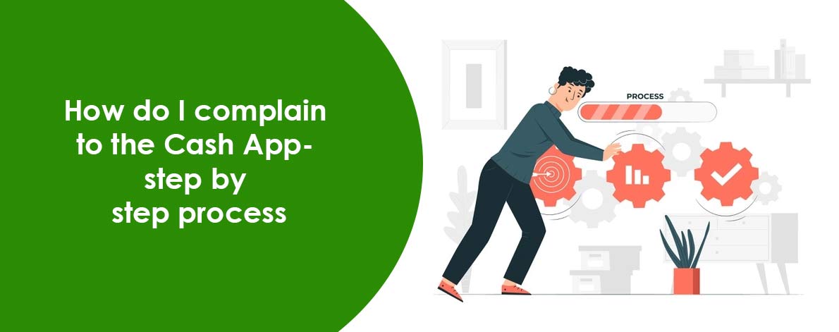 How Do I File A Complaint With The Cash App? Step By Step Process