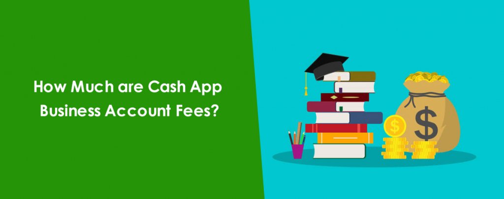 Cash App Business Account Fees