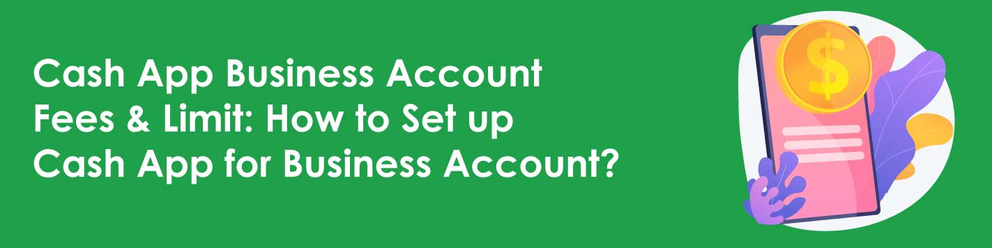 Cash App Business Account Fees & Limit: Cash App for Business Account